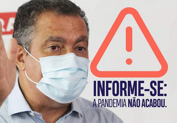 Números de casos permanecem altos, diz Rui Costa após prorrogar toque de recolher na Bahia
